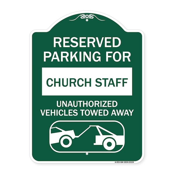 Signmission Reserved Parking for Church Staff Unauthorized Vehicles Towed Away Alum, 18" x 24", GW-1824-23124 A-DES-GW-1824-23124 - main
